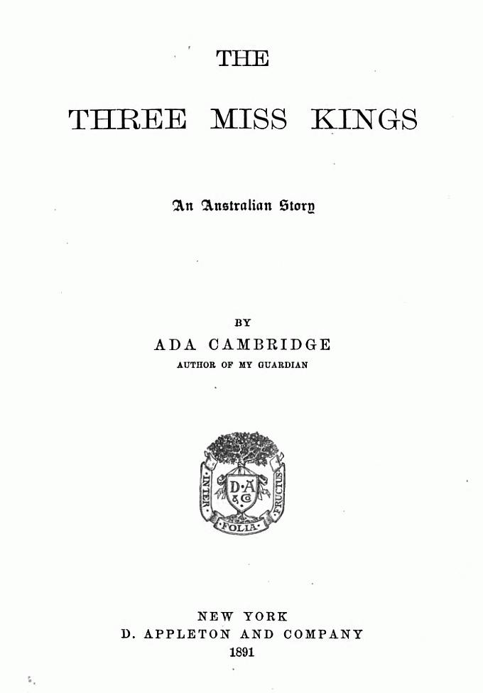 The Three Miss Kings: An Australian Story