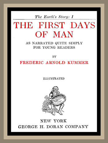 The First Days of Man, as Narrated Quite Simply for Young Readers