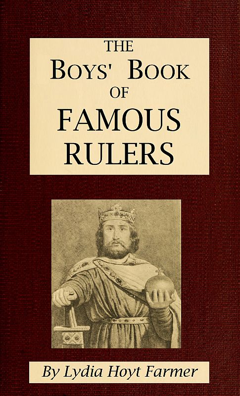 The Boys' Book of Famous Rulers