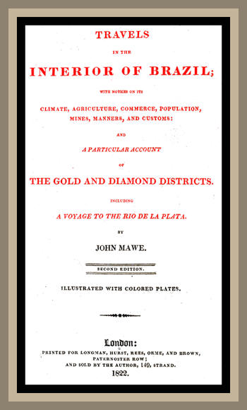 Travels in the interior of Brazil&#10;with notices on its climate, agriculture, commerce, population, mines, manners, and customs: and a particular account of the gold and diamond districts.