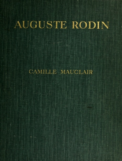 Auguste Rodin: Adam - Fikirleri - Eserleri