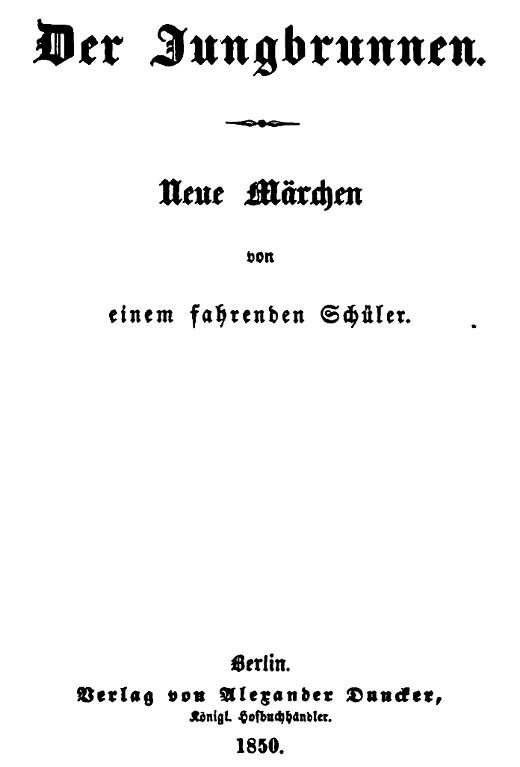 Der Jungbrunnen: Neue Märchen von einem fahrenden Schüler