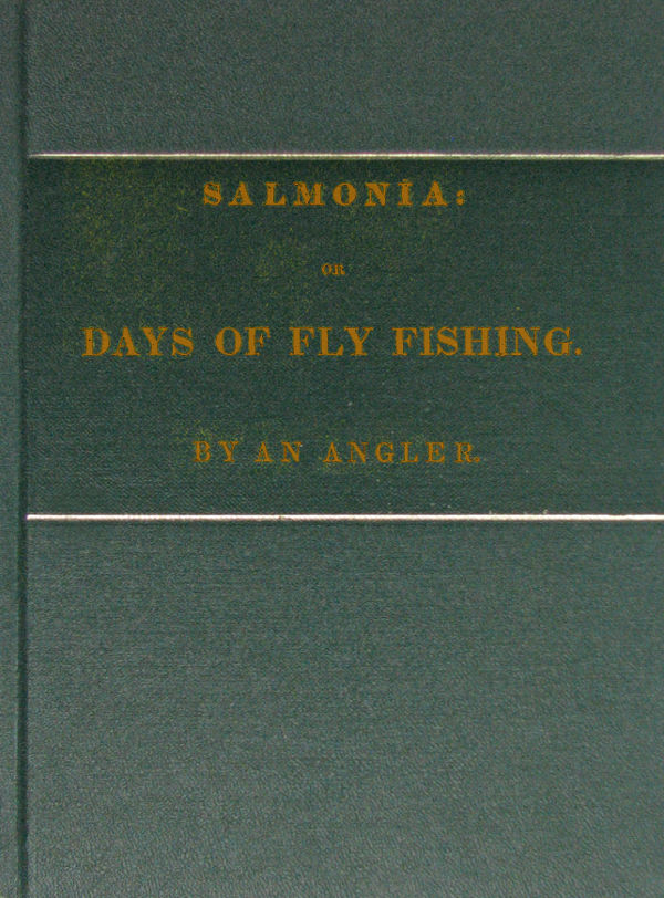 Salmonia; Or, Days of Fly Fishing&#10;In a series of conversations. With some account of the habits of fishes belonging to the genus Salmo