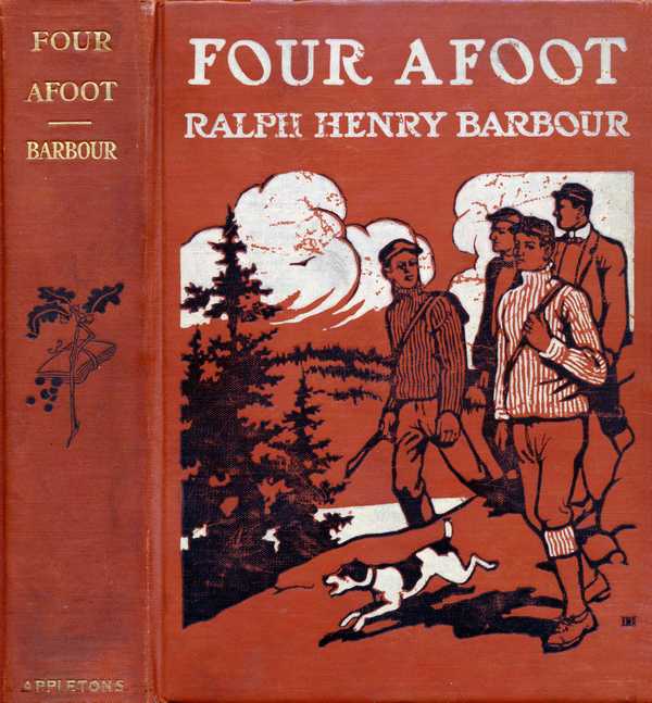 Four Afoot: Being the Adventures of the Big Four on the Highway