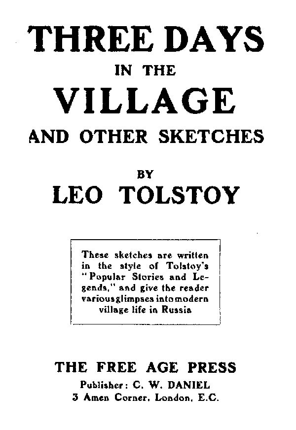 Three Days in the Village, and Other Sketches.&#10;Written from September 1909 to July 1910.