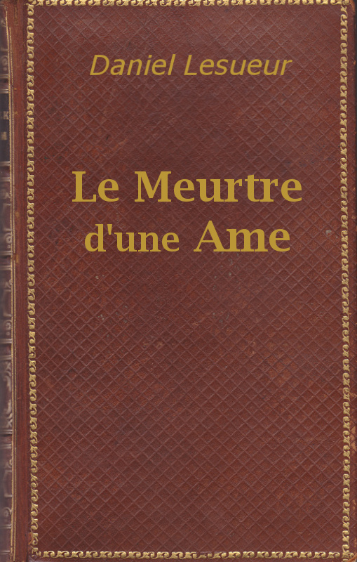 Le meurtre d'une âme