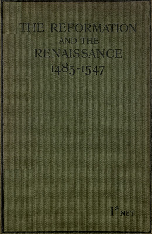 The Reformation and the Renaissance (1485-1547)&#10;Second Edition