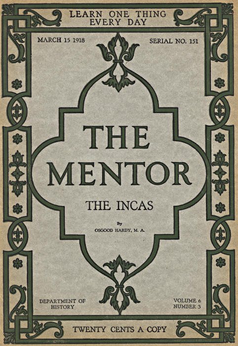 The Mentor: İnkalar, cilt 6, sayı 3, Seri No. 151, 15 Mart 1918