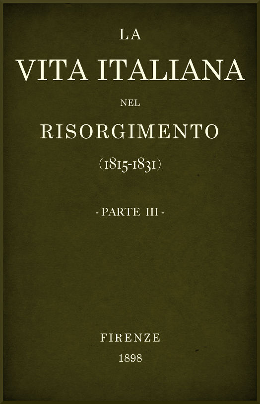 İtalya'da Risorgimento Dönemi (1815-1831), 3. BölümFloransa Konferansları - Mektuplar, Bilim ve Sanat