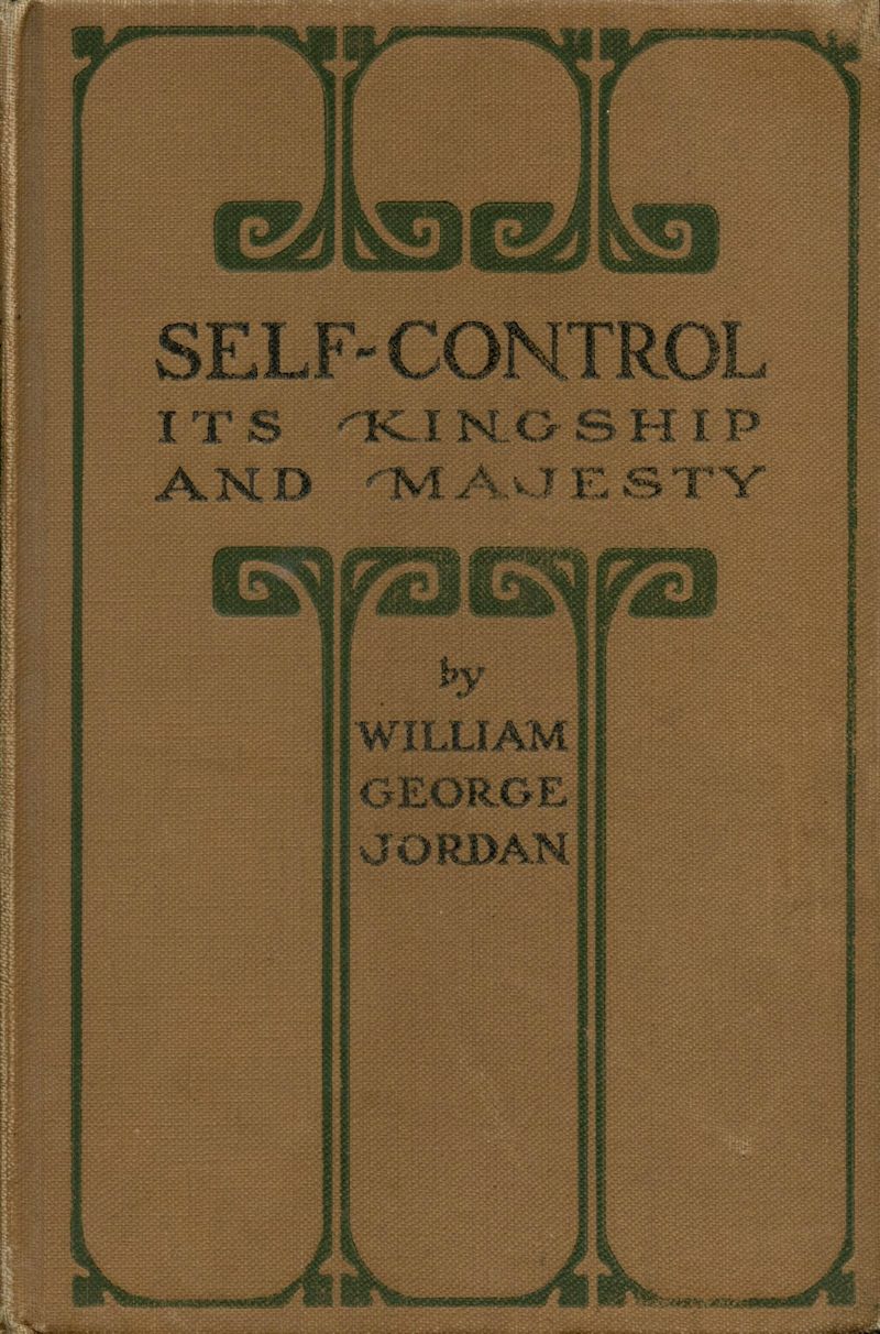 Self-Control, Its Kingship and Majesty