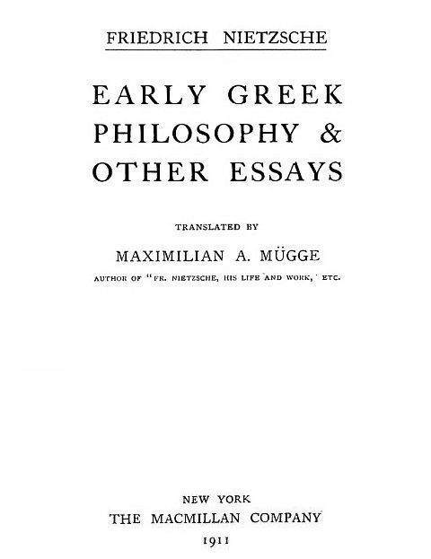 Early Greek Philosophy & Other Essays&#10;Collected Works, Volume Two