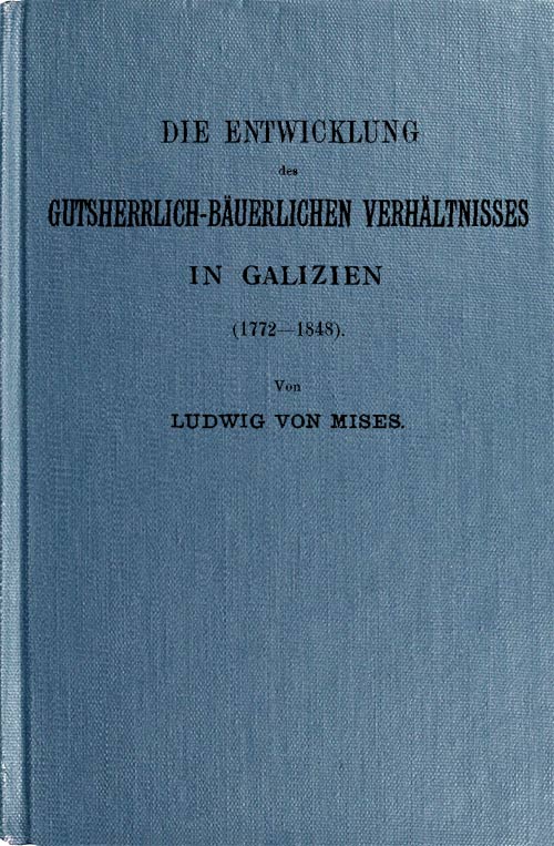 Die Entwicklung des gutsherrlich-bäuerlichen Verhältnisses in Galizien (1772-1848)