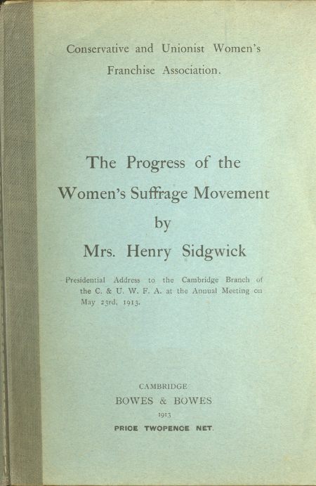 The Progress of the Women's Suffrage Movement&#10;Presidential Address to the Cambridge Branch of the C. & U. W. F. A. at the Annual Meeting on May 23rd, 1913