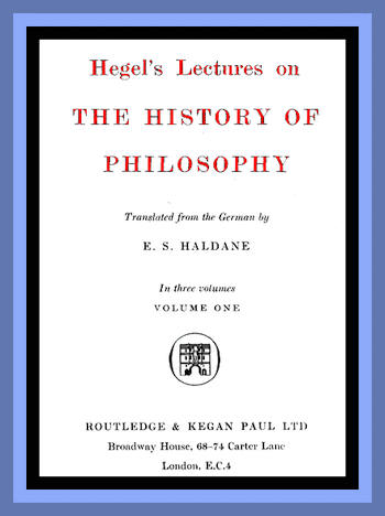 Hegel's Lectures on the History of Philosophy: Volume 1 (of 3)