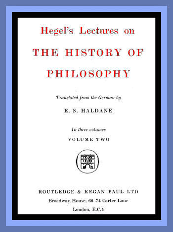Hegel's Lectures on the History of Philosophy: Volume 2 (of 3)