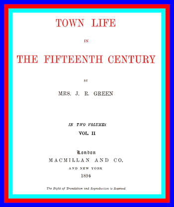 Town Life in the Fifteenth Century, Volume 2 (of 2)