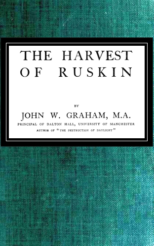 The Harvest of Ruskin