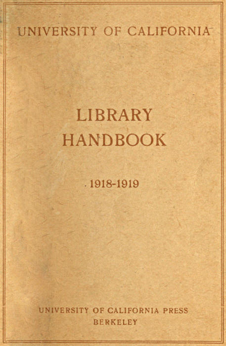 University of California Library Handbook 1918-1919