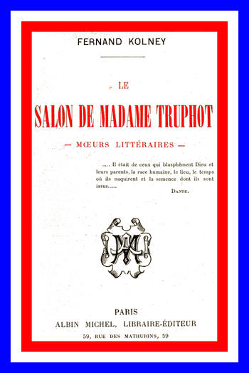 Madame Truphot'un Salonu: Edebiyat Adetleri