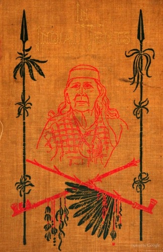 In Indian Tents&#10;Stories Told by Penobscot, Passamaquoddy and Micmac Indians to Abby L. Alger