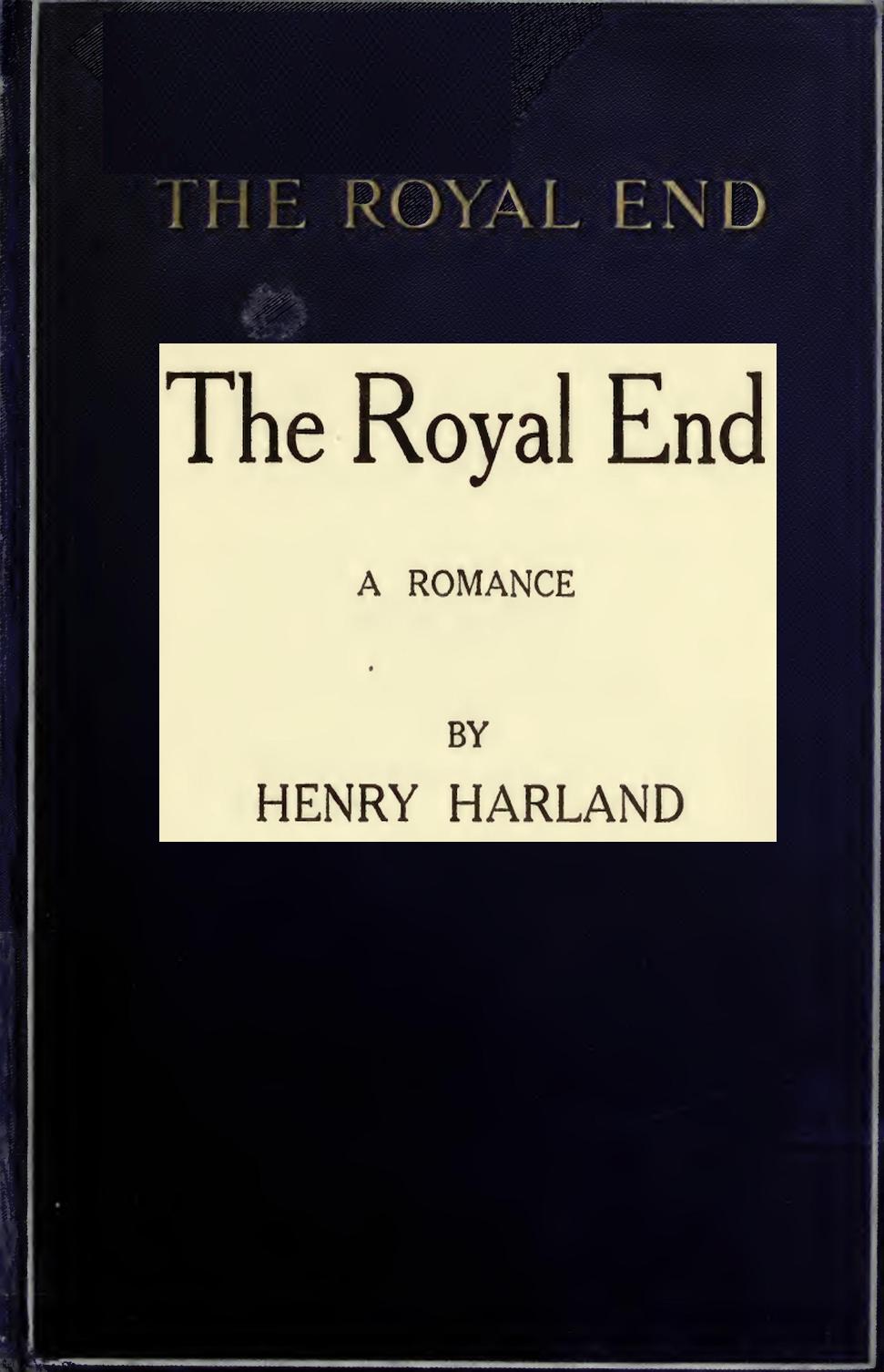 The Royal End: A Romance