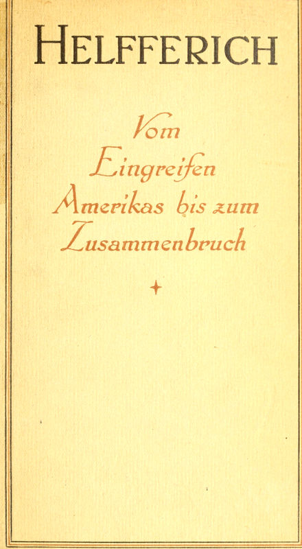 Der Weltkrieg, III. Band&#10;Vom Eingreifen Amerikas bis zum Zusammenbruch