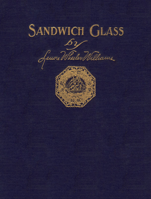 Sandwich Glass: A Technical Book for Collectors