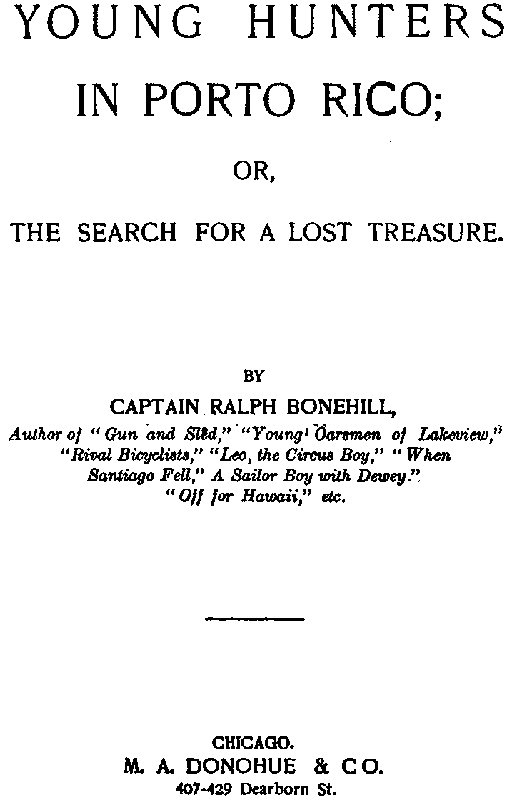 Young Hunters in Porto Rico; or, The Search for a Lost Treasure