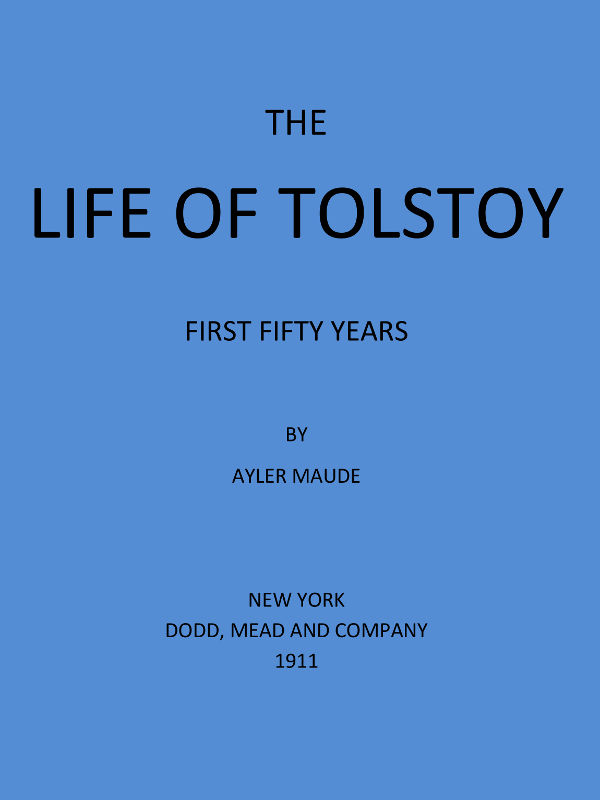 Tolstoy'un Hayatı: İlk Elli Yıl Beşinci Baskı