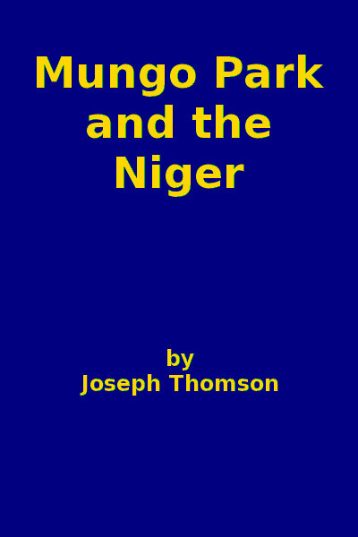 Mungo Park and the Niger