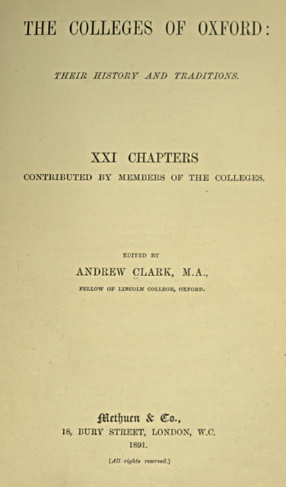 The Colleges of Oxford: Their History and Traditions&#10;XXI Chapters Contributed by Members of the Colleges