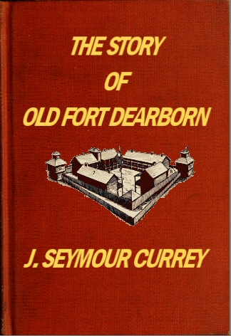 The Story of Old Fort Dearborn