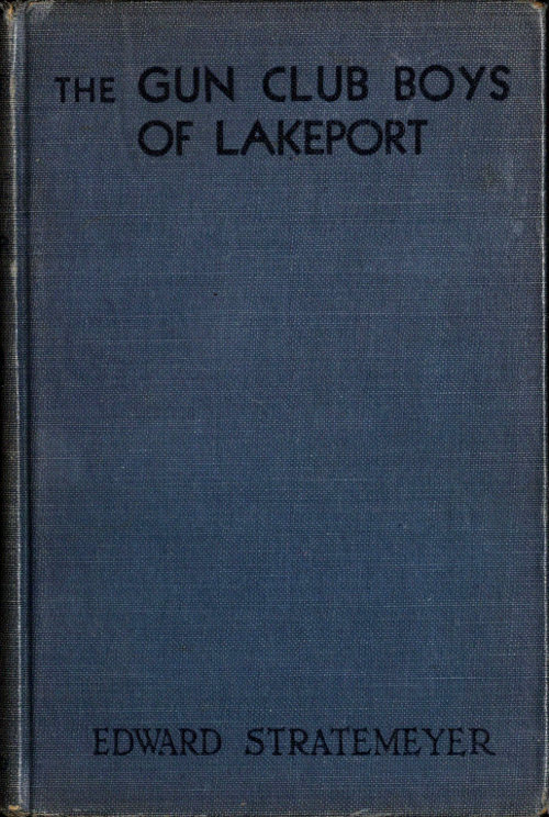 The Gun Club Boys of Lakeport; Or, The Island Camp