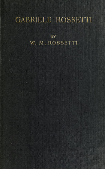 Gabriele Rossetti: A Versified Autobiography
