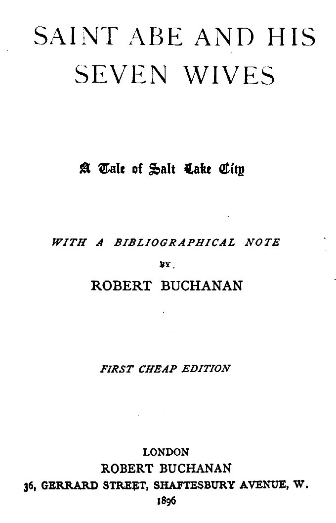 Saint Abe and His Seven Wives&#10;A Tale of Salt Lake City, with a Bibliographical Note