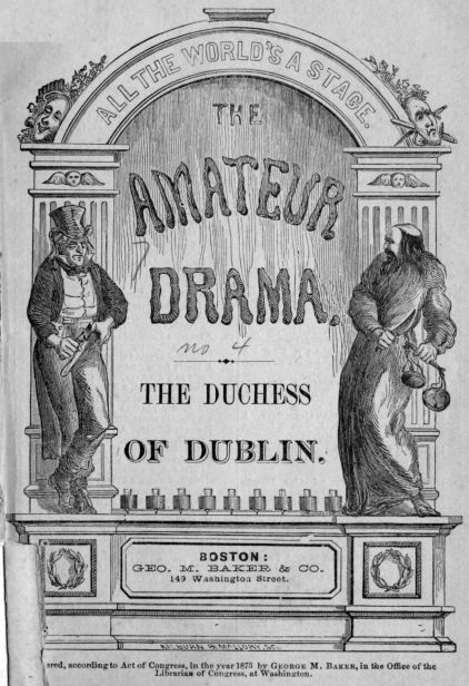 The Duchess of Dublin: A Farce