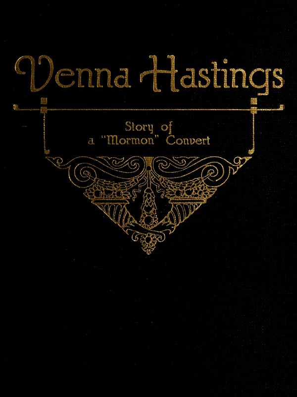 Venna Hastings: Story of an Eastern Mormon Convert