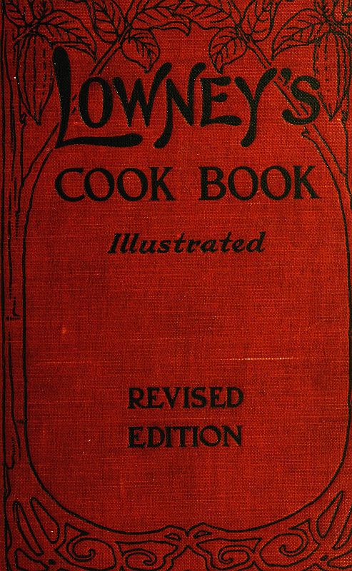 Lowney's Cook Book&#10;Illustrated in Colors
