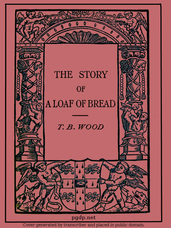 The Story of a Loaf of Bread