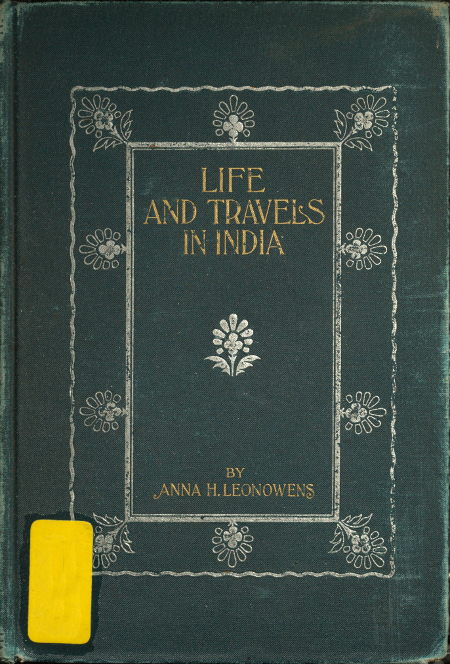 Life and Travel in India&#10;Being Recollections of a Journey Before the Days of Railroads