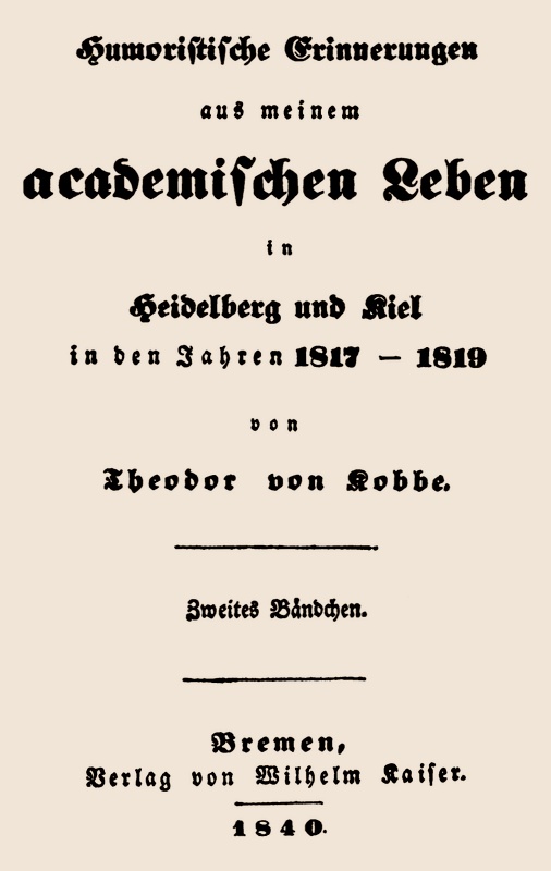 'Komik Anılarım: Akademik Hayatımdan İkinci Cilt&#10;1817-1819 Yıllarında Heidelberg ve Kiel'de'