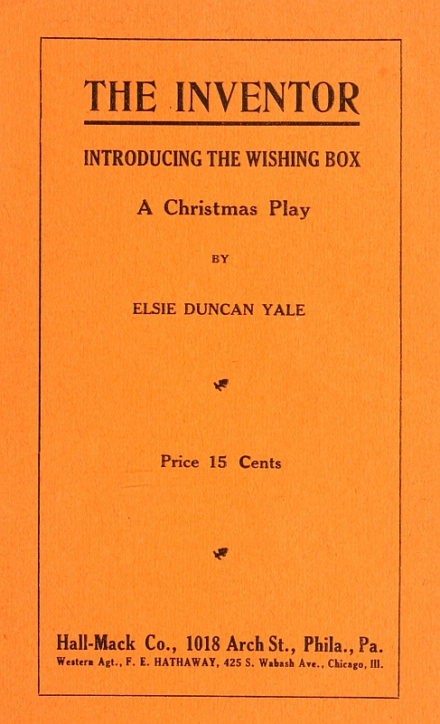 The Inventor. Introducing the Wishing Box. A Christmas Play