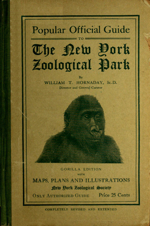 Popular Official Guide to the New York Zoological Park (September 1915)&#10;Thirteenth Edition