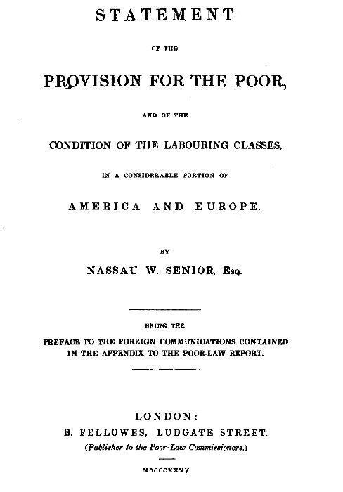 Statement of the Provision for the Poor, and of the Condition of the Labouring Classes in a Considerable Portion of America and Europe&#10;Being the preface to the foreign communications contained in the appendix to the Poor-Law Report