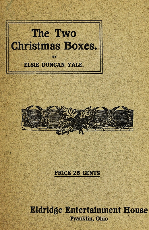 The Two Christmas Boxes: A Play for Girls