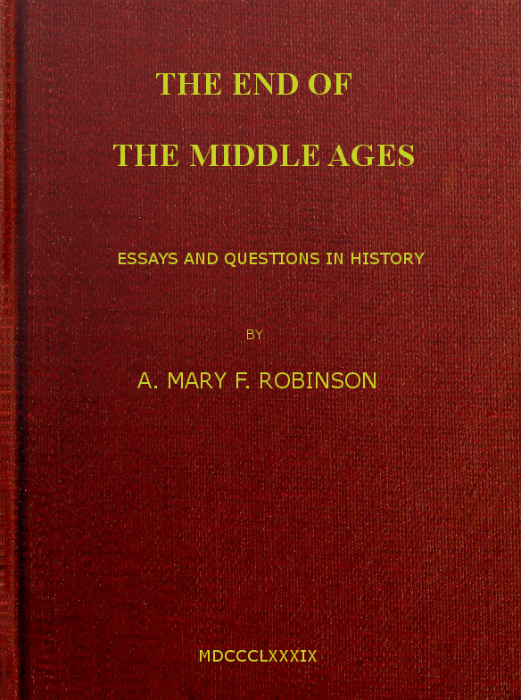 The End of the Middle Ages: Essays and Questions in History