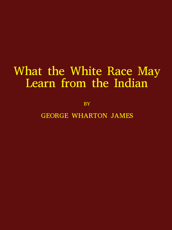 What the White Race May Learn from the Indian