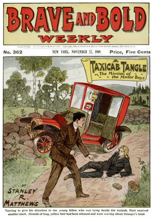 A Taxicab Tangle; or, The Mission of the Motor Boys&#10;Brave and Bold Weekly No. 362