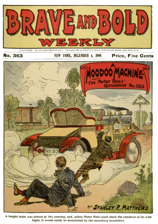 A Hoodoo Machine; or, The Motor Boys' Runabout No. 1313.&#10;Brave and Bold Weekly No. 363