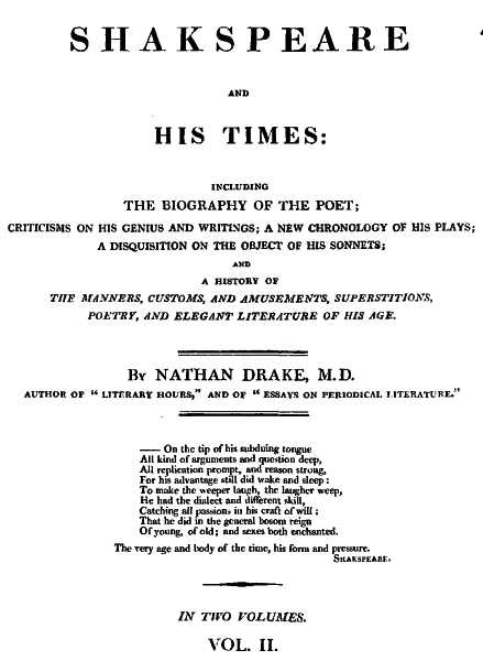 Shakspeare and His Times [Vol. 2 of 2]&#10;Including the Biography of the Poet; criticisms on his genius and writings; a new chronology of his plays; a disquisition on the on the object of his sonnets; and a history of the manners, customs, and amusements, superstitions, poetry, and elegant literature of his age